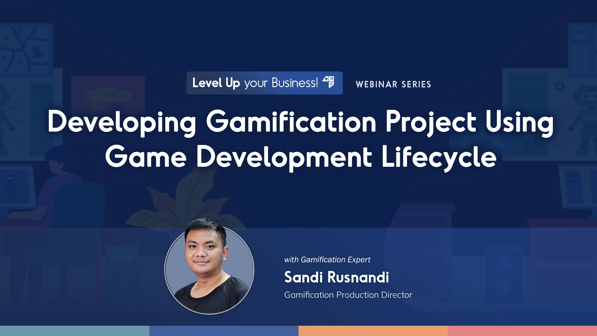 Webinar Recap: Developing Gamification Project Using Game Development Lifecycle